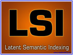 Latent Semantic Indexing ( LSI )