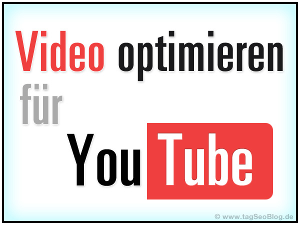 Videos optimieren für youTube